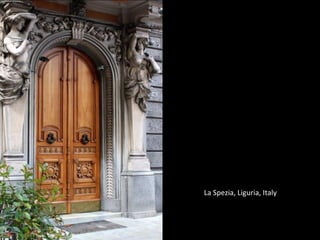 La Spezia, Liguria, Italy
 