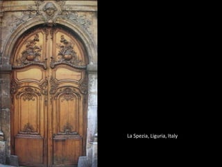 La Spezia, Liguria, Italy
 