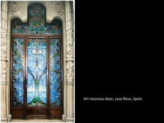 Art nouveau door, casa Reus, Spain
 