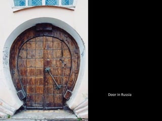 Door in Russia
 