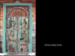 Staraya Ladoga, Russia
 