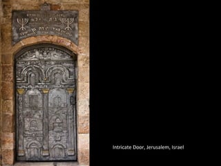 Intricate Door, Jerusalem, Israel
 