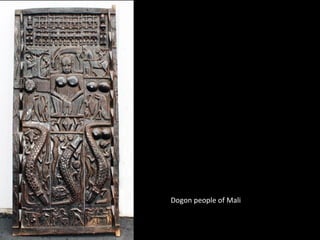 Dogon people of Mali
 