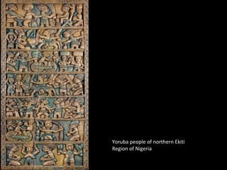 Yoruba people of northern Ekiti
Region of Nigeria
 