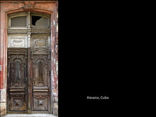 Havana, Cuba
 