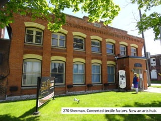 270 Sherman. Converted textile factory. Now an arts hub.
 