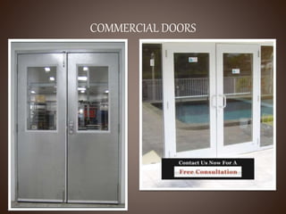 COMMERCIAL DOORS
 