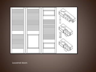 Louvered doors
 