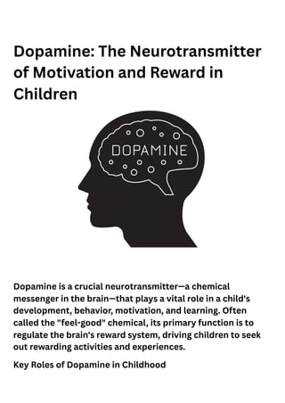 Dopamine The Neurotransmitter of Motivation and Reward in Children.pdf