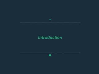 Introduction
 