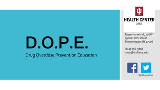 Doep Drug Overdose Prevention Education (DOPE) | PPTX