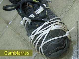 Gambiarras



http://www.flickr.com/photos/ricardo_ferreira/233163380/
 