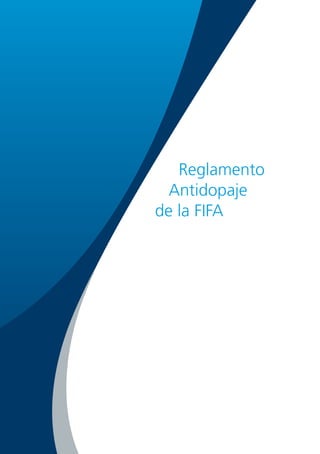 Reglamento
Antidopaje
de la FIFA

 