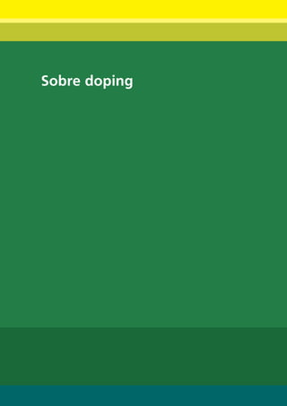 Sobre doping




               6
 
