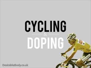 CYCLING
&
DOPING

 
