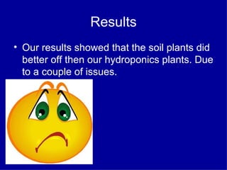 Do plants grow better in water or soil | PPT