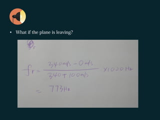 • What if the plane is leaving?
 