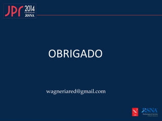 OBRIGADO
wagneriared@gmail.com
 