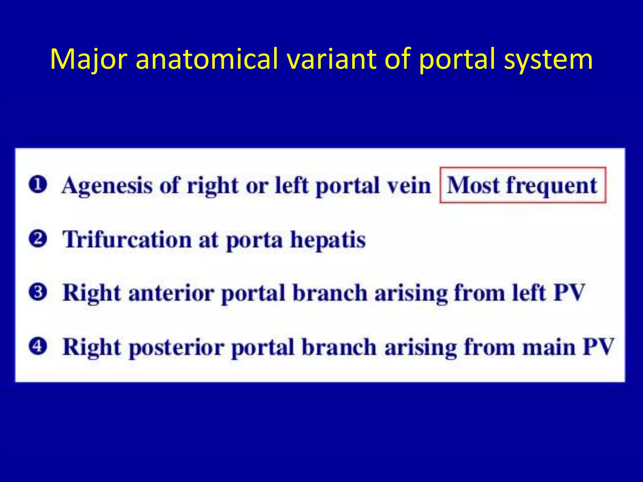 Major anatomical variant of portal system
 