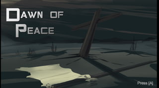 Dawn Of Peace Screenshots