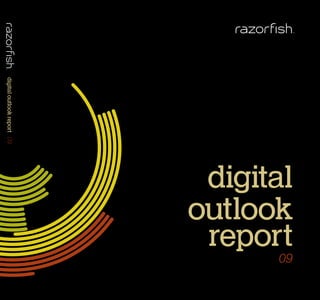 Razorfish - Digital Outlook Report 2009