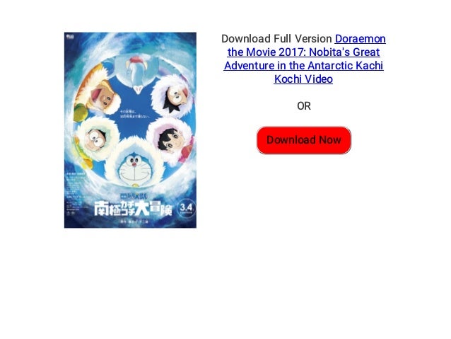 Doraemon The Movie 17 Nobita S Great Adventure In The Antarctic Ka
