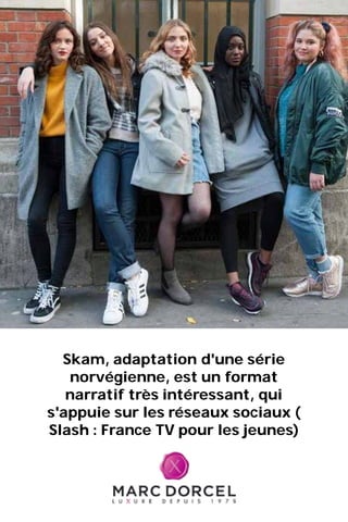 Skam, adaptation d'une série
norvégienne, est un format
narratif très intéressant, qui
s'appuie sur les réseaux sociaux (
...