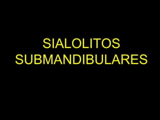 SIALOLITIASIS