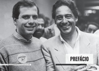PREFÁCIO
João Doria e Fernando Henrique Cardoso em 1982
 