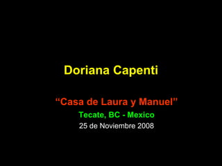 Doriana Capenti ,[object Object],[object Object],[object Object]