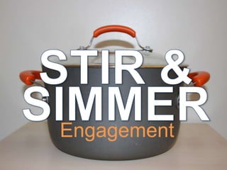 Engagement
 