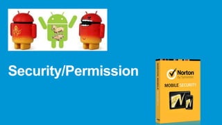 Rest Frameworks:
•
•
•

Crest
RestEasy : resteasy-mobile RestEasy
Restlet

Web-Service Clients (Ksoap)

188

 