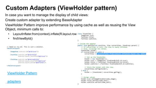 9Patch
• To Scale PNG images use NinePatch-PNG :
specify which parts of the images cab be stretched, and provide images per
resolution
draw9Patch

219

 
