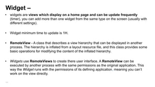 Adapters
ArrayAdapter<CharSequence> adapter = ArrayAdapter.createFromResource(this,R.array.cars, android.R.layout.simple_spinner_item);
ArrayAdapter<String> adapter = new ArrayAdapter<String>(this,android.R.layout.simple_list_item_1,new string[]{“A",“B",”C”});

“notifyDataSetChanged()” needs to be called after adding/deleting items to the adapter in order
to update the view with the underline datasource changes.
In case you are using cursorAdapter there is no need to invoke it.

226

 