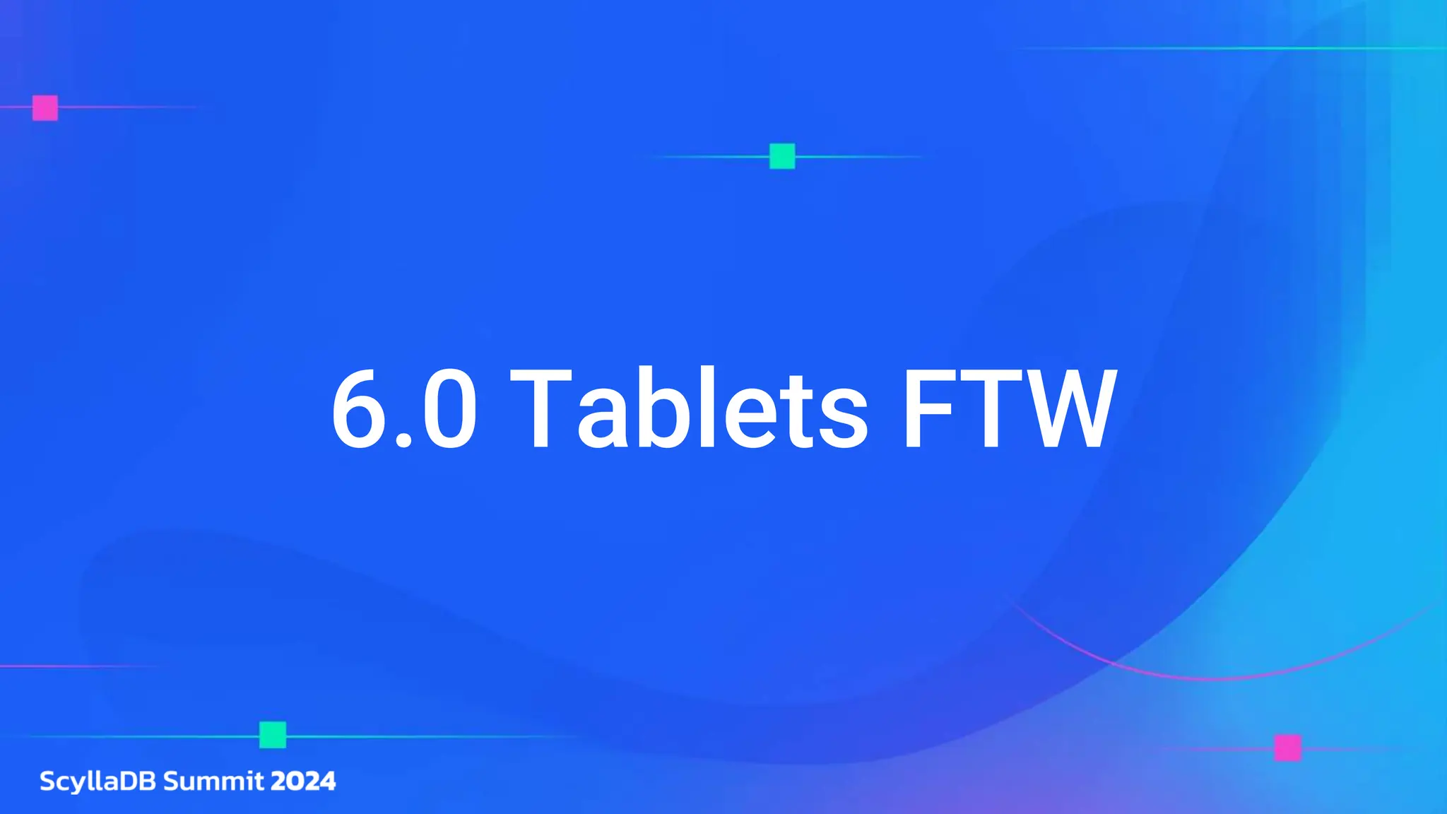 6.0 Tablets FTW
 