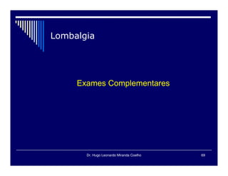 Dr. Hugo Leonardo Miranda Coelho 69

 