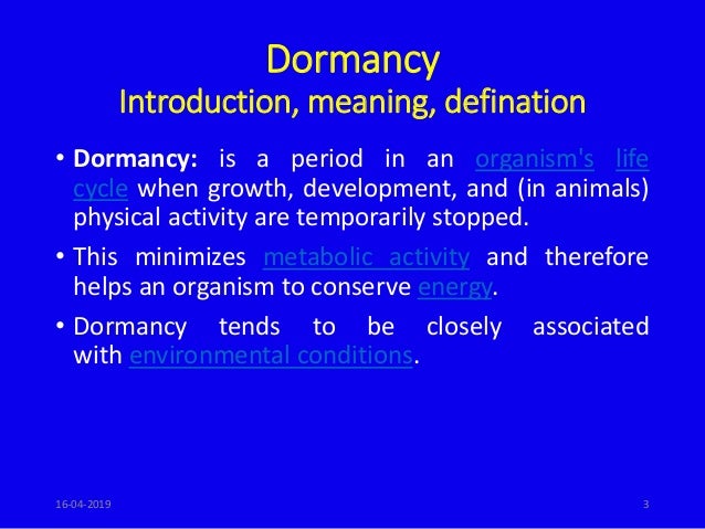 Dormancy