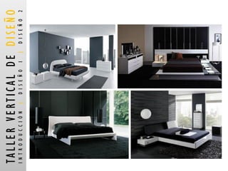 TALLER VERTICAL DE DISEÑO 
INTRODUCCIÓN |DISEÑO 1 |DISEÑO 2  