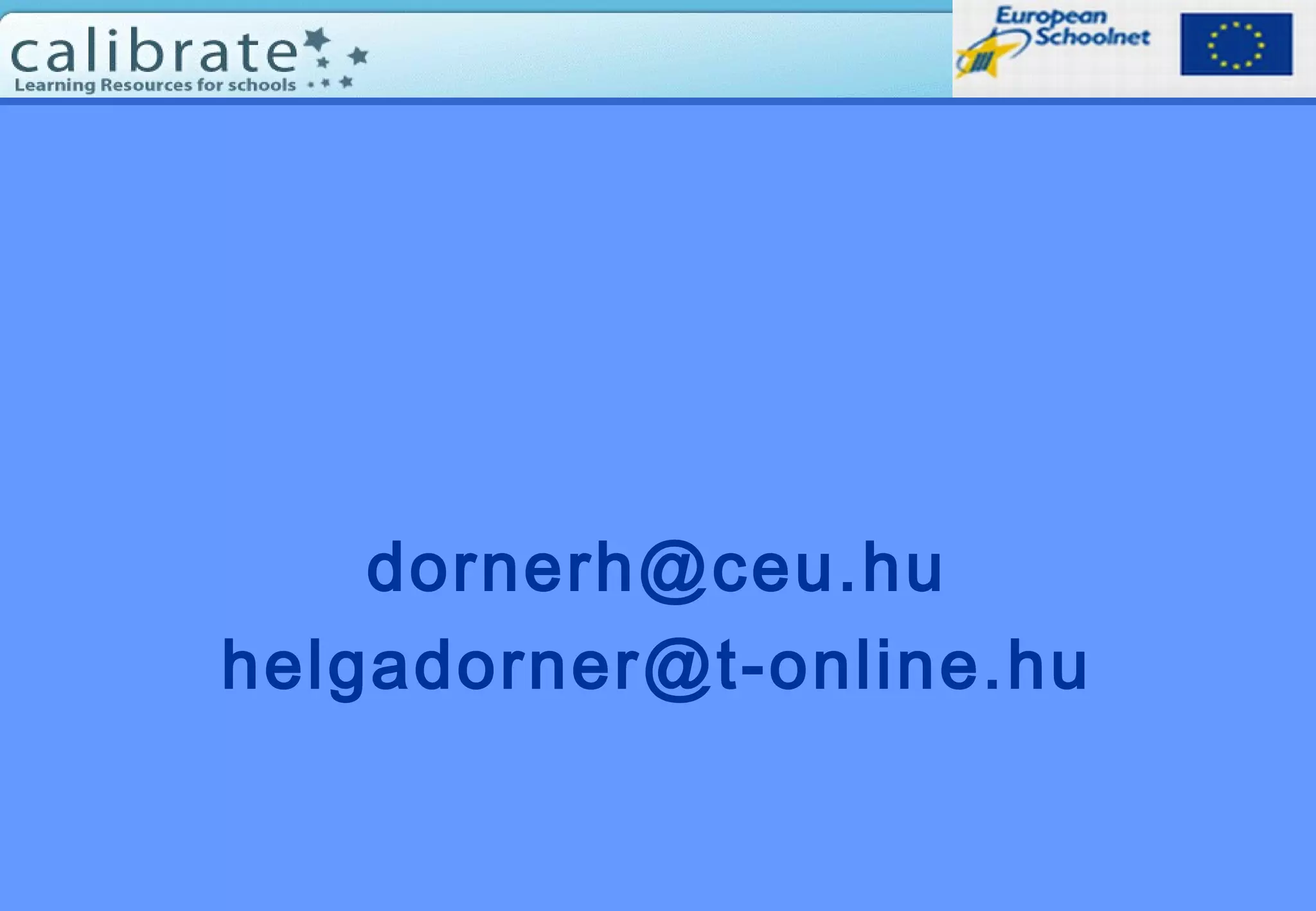 dornerh@ceu.hu
helgadorner@t-online.hu
 