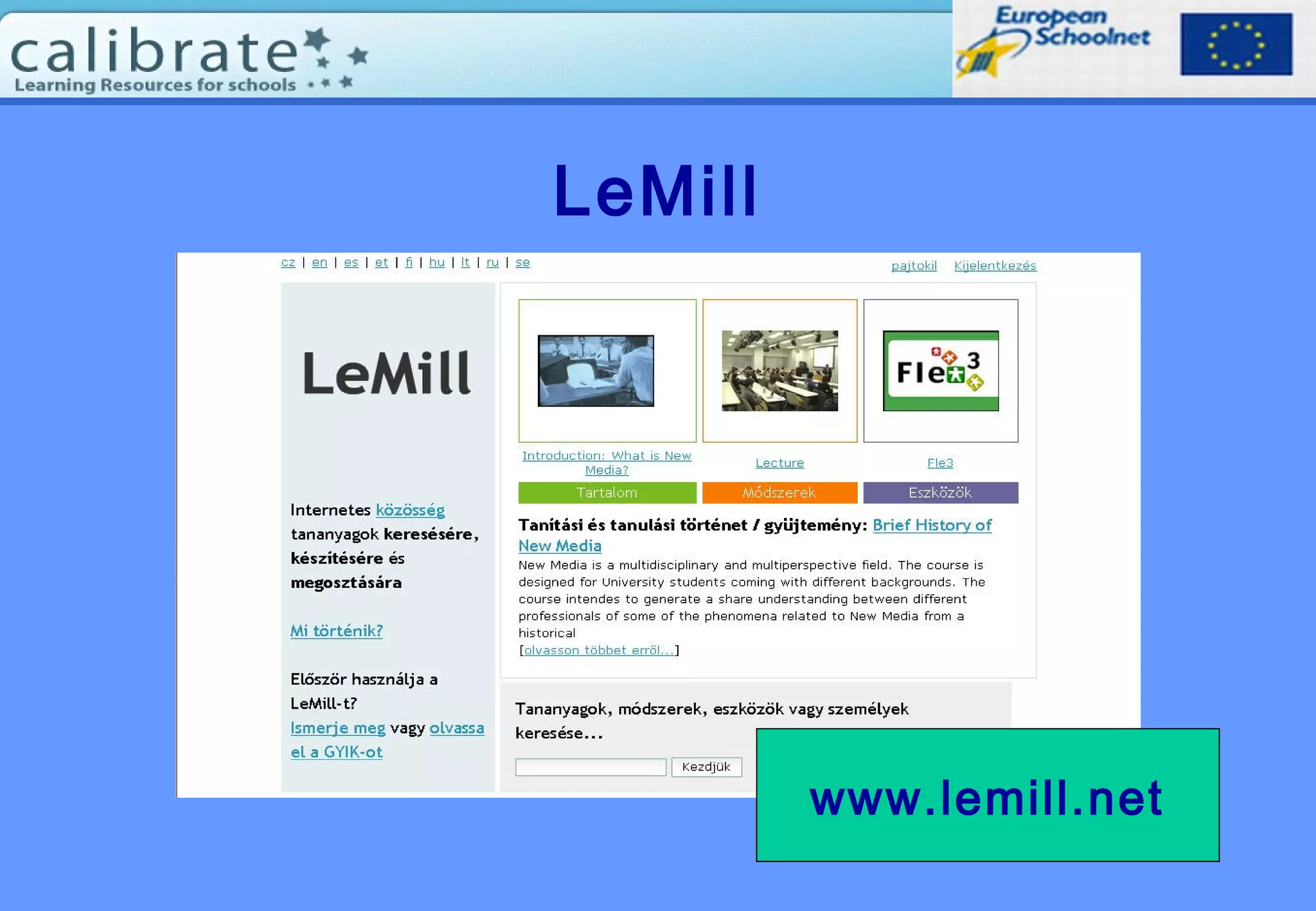 LeMill
www.lemill.net
 