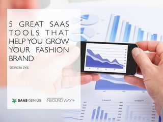 5 Great SaaS Tools That Will Help You Grow Your Fashion Brand
