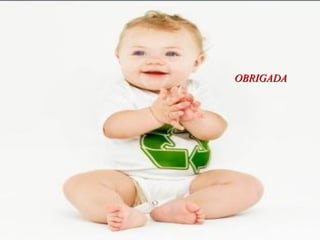OBRIGADA
 