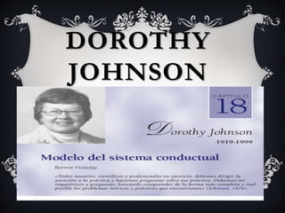 DOROTHY
JOHNSON
 