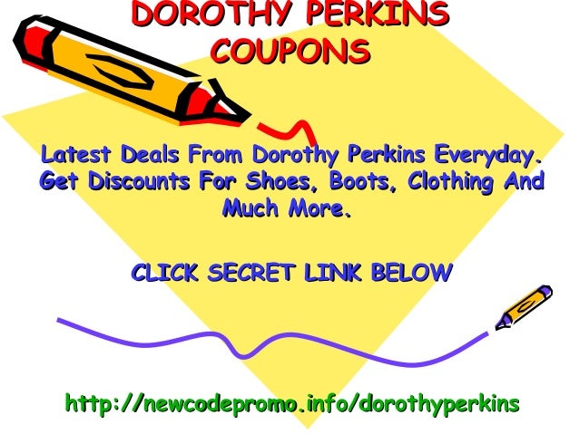 Dorothy Perkins Coupons February 2013 Coupon Code February 2013