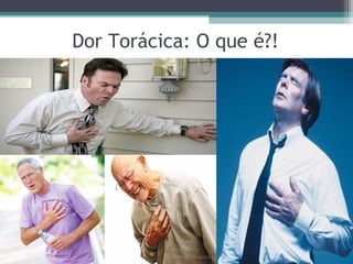 Dor Torácica: O que é?!
 