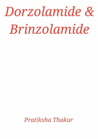 Dorzolamide and Brinzolamide 
