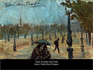 Titulo: El salón del Prado
Autor: Pablo Ruiz Picasso
 