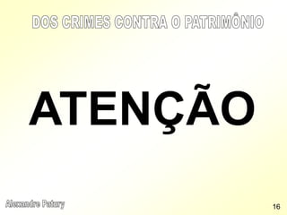 ATENÇÃO
16
 