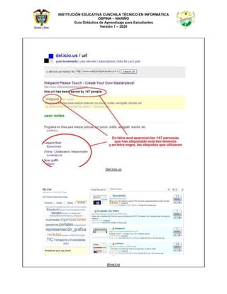 INSTITUCIÓN EDUCATIVA CUNCHILA TÉCNICO EN INFORMÁTICA
OSPINA – NARIÑO
Guía Didáctica de Aprendizaje para Estudiantes
Versión 1 – 2020
Ğů͘ŝĐŝŽ͘ƵƐ
ůŝŶŬŝƐƚ
 