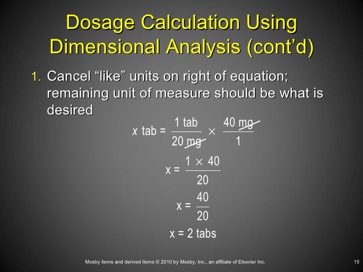 Dosage Calculation Using Dimensional Ana